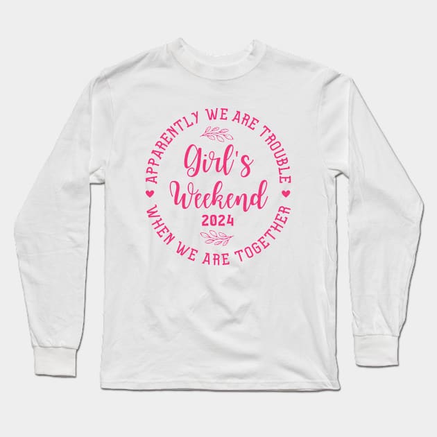 Girls Trip 2024 Womens Weekend Vacation Matching Long Sleeve T-Shirt by adil shop